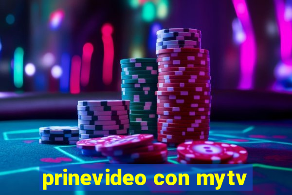 prinevideo con mytv